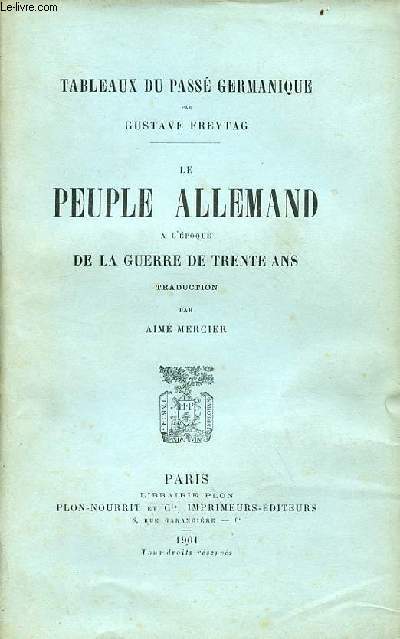 Tableaux du pass germanique - le peuple allemand  l'poque de la guerre de trente ans.