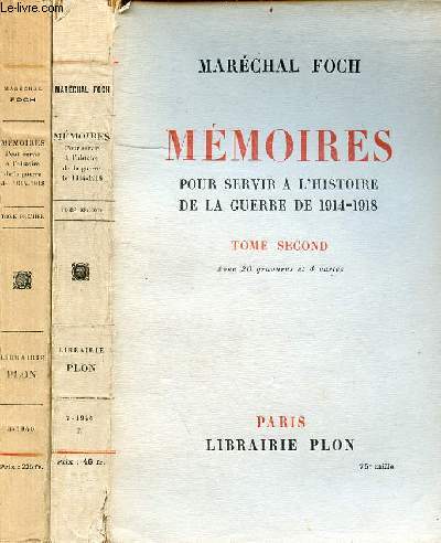 Mmoires pour servir  l'histoire de la guerre de 1914-1918 - En 2 tomes (2 volumes) - Tomes 1 + 2.