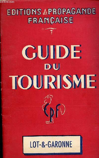 Guide du tourisme dans le Lot & Garonne n10.