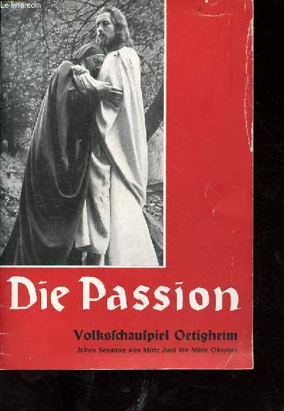 Die passion volksschauspiel oetigheim jeden sonntag von mitte juni bis mitte oktober.