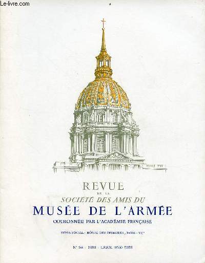 Revue de la socit des amis du muse de l'arme n88 1983 - In mmoriam Jean Brunon par Lucien Rousselot - compte rendu de l'assemble gnrale ordinaire du 20 juin 1982 - congrs aux Etats-Unis par Gnral le Diberder - homlie pour les obsques etc.