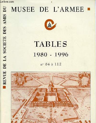 Revue de la socit des amis du muse de l'arme - Tables 1980-1996 n84  112.