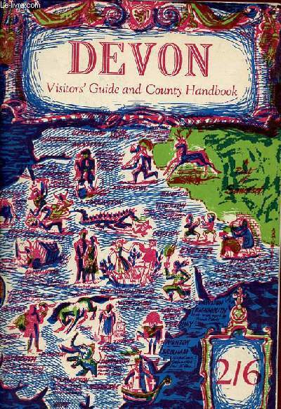 Come to Devon visitor's guide and county handbook - 22nd edition.