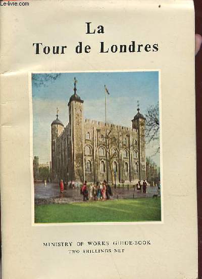 La Tour de Londres.