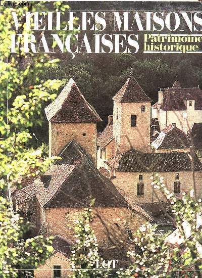 Vieilles maisons franaises patrimoine historique - Lot.