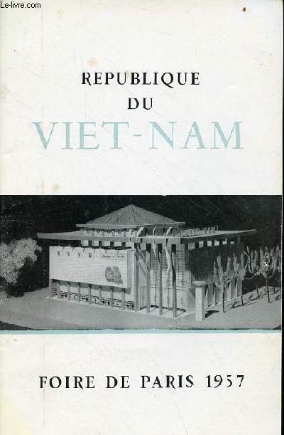Brochure : Republique du Viet-nam foire de Paris 1957.