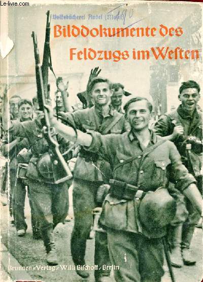 Bilddokumente des feldzugs im westen.