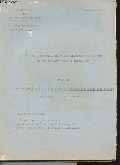 La situation sociale des travailleurs et de leur famille qui se deplacent dans la communaut - les problmes lis  l'adaptation des travailleurs et de leur famille se dplaant dans la communaut .