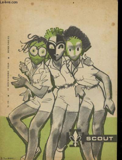 Scout n19 10 dcembre 1959 - Nol mystre de vie - a qui ressemble Jsus ? - Jacques Astruc - scout 1937 - azimut - le masque - les traditions dans la patrouille - la maffia du val des loups - vers l'infiniment petit - le vitrail.