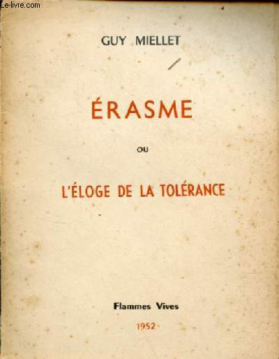 Erasme ou l'loge de la tolrance - envoi de l'auteur.