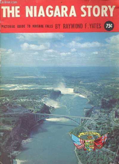 The Niagara story pictorial guide to Niagara falls.