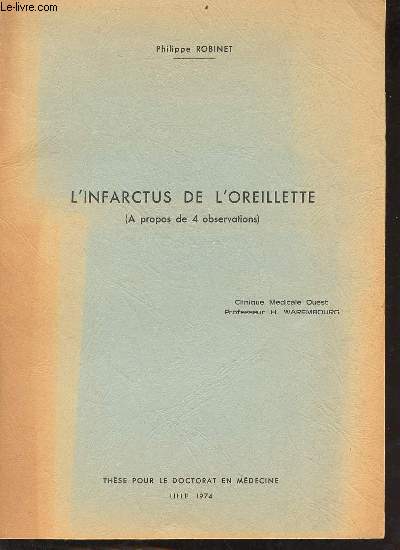 L'infarctus de l'oreillette ( propos de 4 observations) - Thse pour le doctorat en mdecine.