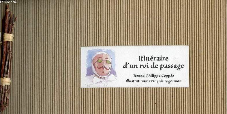 Itinraire d'un roi de passage.