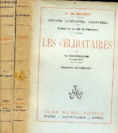 Oeuvres compltes illustres - scnes de la vie de province - Les clibataires - en 2 tomes (2 volumes) - tomes 1 + 2.
