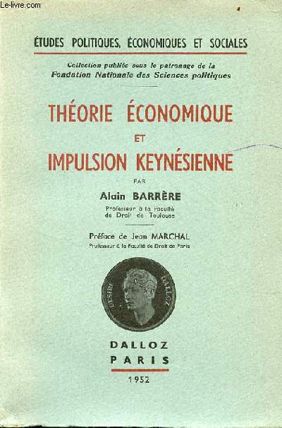 Thorie conomique et impulsion keynsienne - Collection tudes, politiques, conomiques et sociales n5.