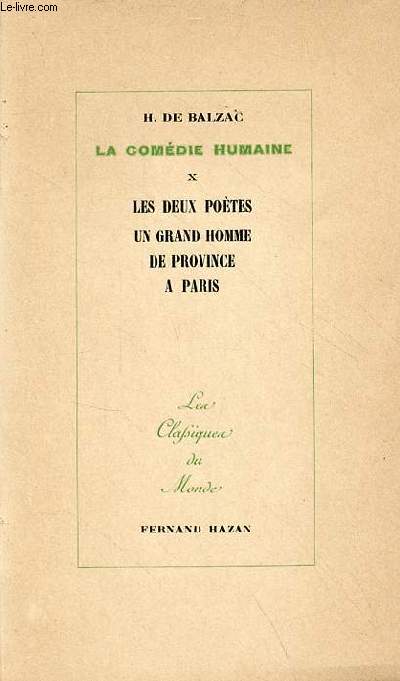 La comdie humaine - tome 10 : les illusions perdues, les deux potes, un grand homme de province  Paris - Collection les classiques du monde.