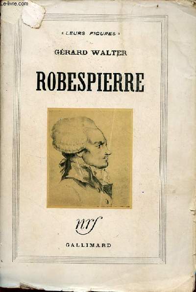 Robespierre - Collection leurs figures.