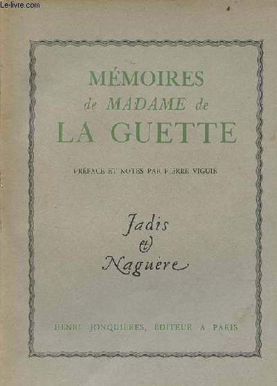 Mmoires de Madame de la Guette - Collection jadis & nagure.