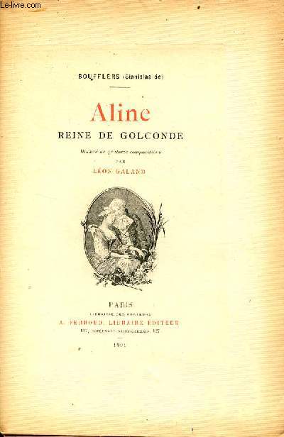 Aline reine de Golconde - Exemplaire n16 sur grand vlin d'arches.