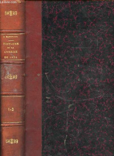 Histoire illustre de la guerre de 1914 - Tome 1 + Tome 2 en un volume.