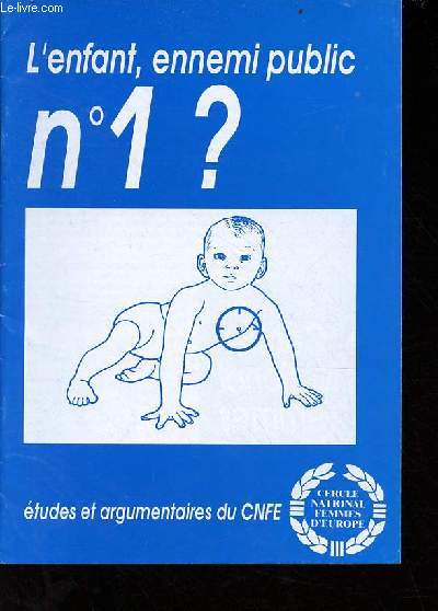 L'enfant, ennemi public n1 ? - tudes et argumentaires du CNFE.