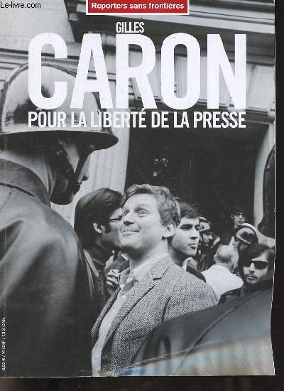 Reporters sans frontires n21 - Gilles Caron pour la libert de la presse.