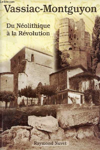 Vassiac-Montguyon du nolithique  la rvolution.