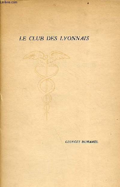 Le Club des Lyonnais - roman - exemplaire n46/55 sur japon imprial.