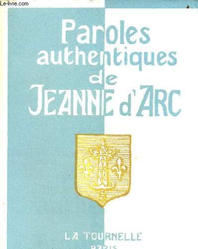 Paroles authentiques de Jeanne d'Arc.