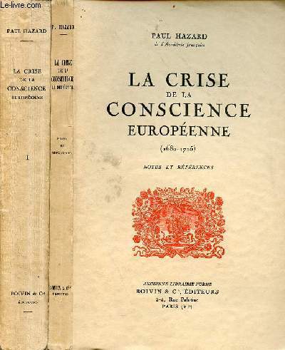 La crise de la conscience europenne 1680-1715 - 2 volumes : tome 1 + notes et rfrences.