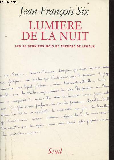 Lumire de la nuit - les 18 derniers mois de Thrse de Lisieux - envoi de l'auteur.