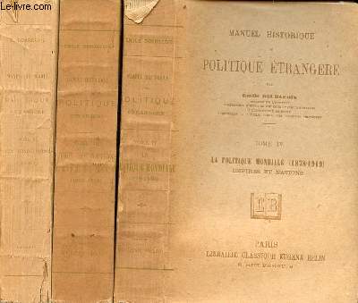 Manuel historique de politique trangre - 3 tomes (3 volumes) - tomes 2+3+4.