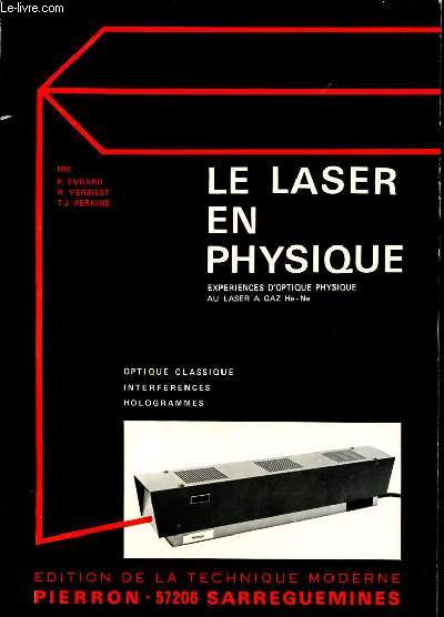 Le laser en physique expriences d'optique physique au laser  gaz Hlium-Non.