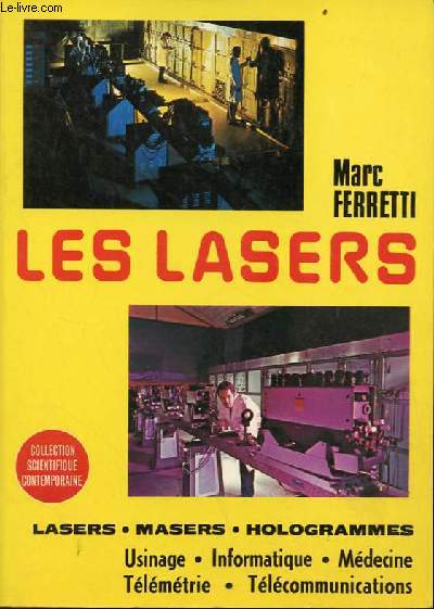 Les lasers (2e dition) - Collection scientifque contemporaine.