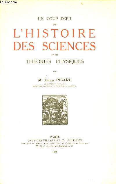 Un coup d'oeil sur l'histoire des sciences et des thories physiques.