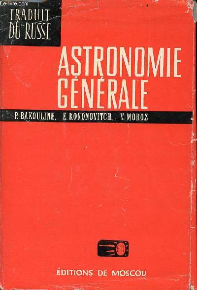 Astronomie gnrale - 2e dition.