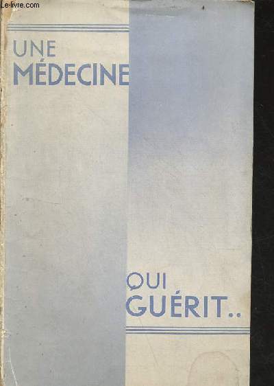 Une mdecine qui gurit... l'homopathie.