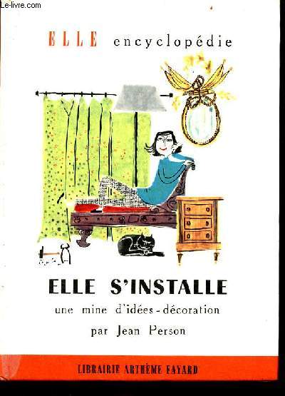 Elle s'installe une mine d'ides-dcoration - Collection Elle encyclopdie.