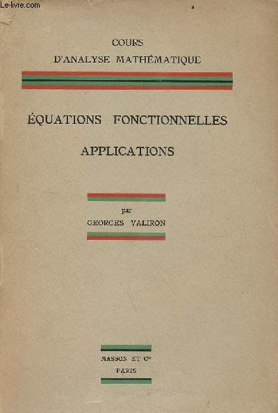 Cours d'analyse mathmatique - quations fonctionnelles applications.