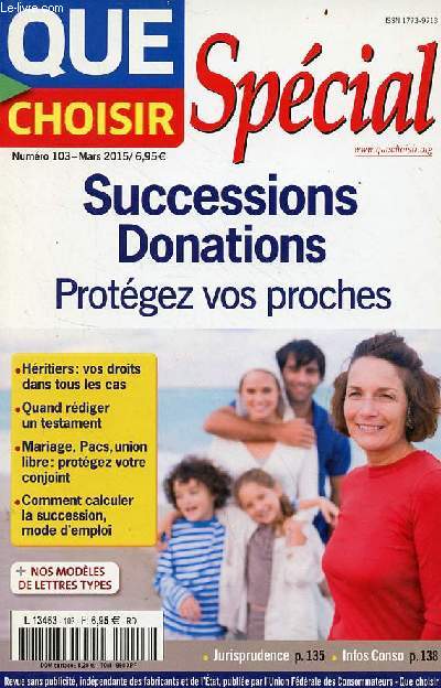 Que choisir n103 mars 2015 - Spcial successions donations protgez vos proches.