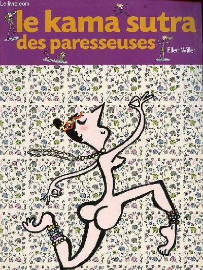 Le kama sutra des paresseuses.