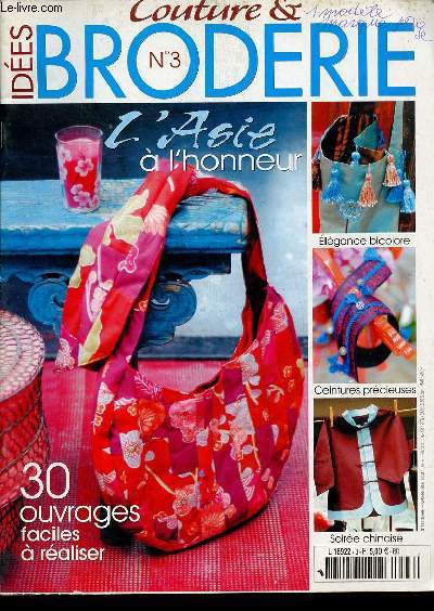 Ides couture & broderie n3 octobre-novembre 2003 - l'Asie  l'honneur - 30 ouvrages faciles  raliser - lgance bicolore - ceintures prcieuses - soire chinoise.