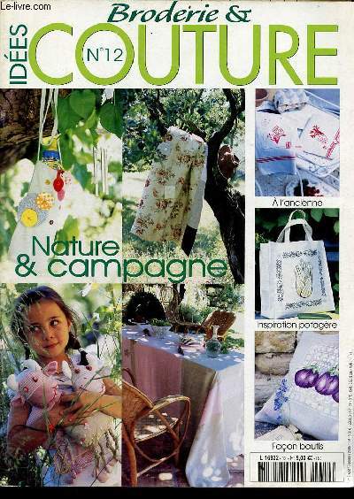 Ides broderie & couture n12 aot-septembre 2005 - Nature & campagne -  l'ancienne - inspiration potagre - faon boutis - une tagre en rabane - un tapis de pique nique - sets de table en finesse - plaid vert en mohair - des papillons sur une couette