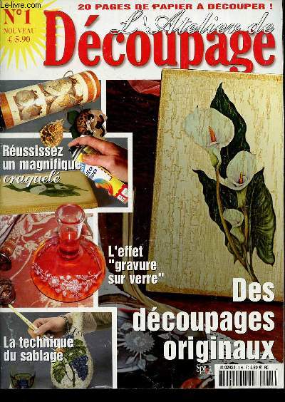 L'atelier de dcoupage n1 - Un aspect craquel sans dtrioration du bois - un porte torchons Shabby Chic style - dcoupage avec effet gren - dcoupage pictural sous verre - une bouteille dcore avec la technique du sabl - un vase romantique dcor...