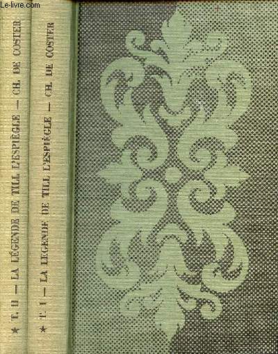 La lgende d'Ulenspiegel et de Lamme Goedzak - En 2 tomes (2 volumes) - tomes 1 + 2 - Collection bibliothque mondiale n83-84.
