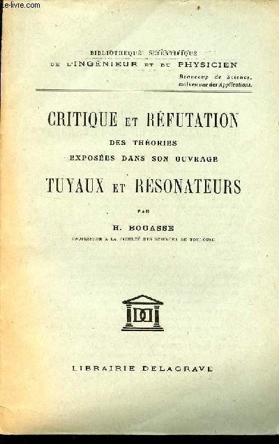 Critique et rfutation des thories exposes dans son ouvrage tuyaux et rsonateurs - Collection bibliothque scientifique de l'ingnieur et du physicien.