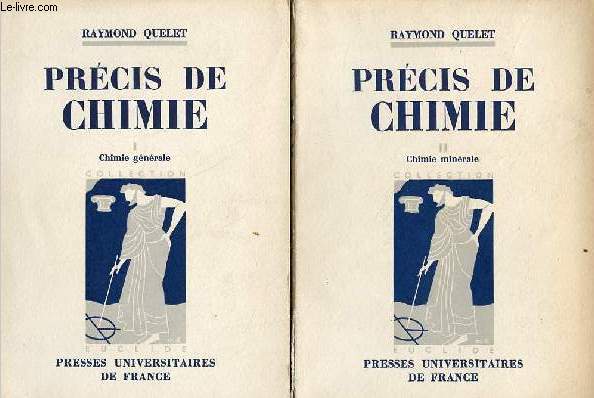 Prcis de chimie - En 2 tomes (2 volumes) - Tomes 1 + 2 - Tome 1 : chimie gnrale - Tome 2 : chimie minrale - Collection Euclide.