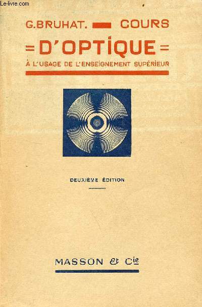 Cours d'optique  l'usage de l'enseignement suprieur - 2e dition.