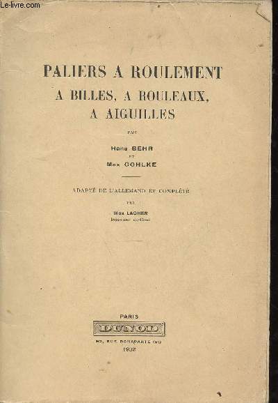 Paliers  roulement,  billes,  rouleaux,  aiguilles.