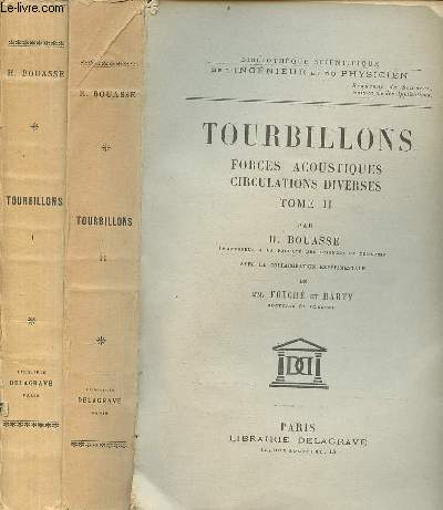 Tourbillons forces acoustiques circulations diverses - En 2 tomes (2 volumes) - Tome 1 + Tome 2 - Collection bibliothque scientifique de l'ingnieur et du physicien.